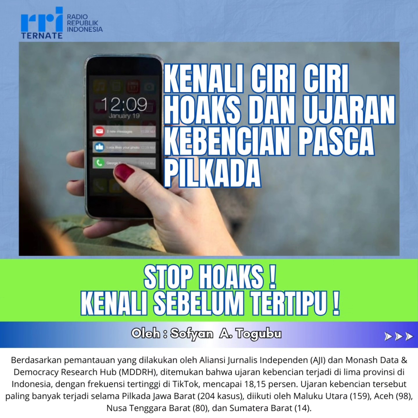Kenali ciri-ciri Hoaks dan Ujaran Kebencian Pasca Pilkada