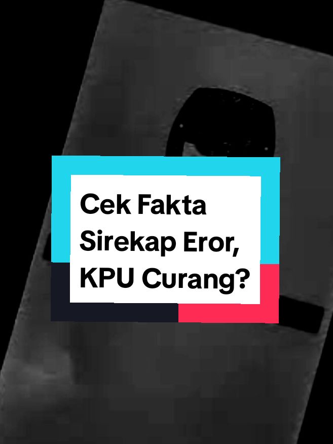 Sirekap Eror, KPU Curang?