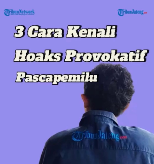 Di tengah riuhnya pasca-pemilu, jagalah kecerdasan kita dari serbuan hoaks dan provokasi
