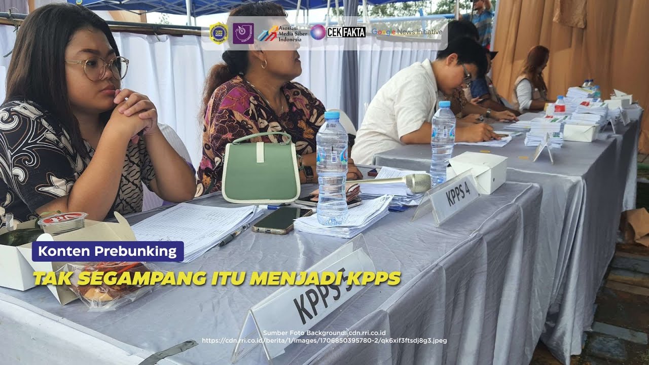 [PREBUNKING] TAK SEGAMPANG ITU MENJADI KPPS