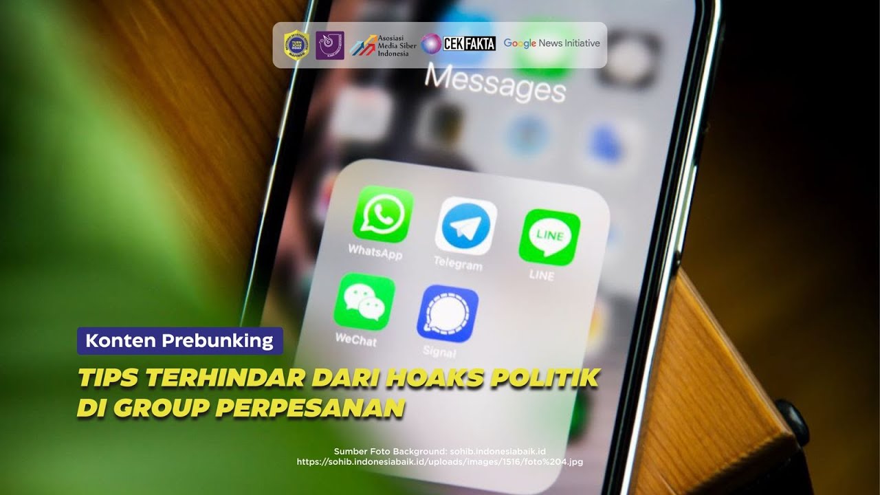 [PREBUNKING] TIPS TERHINDAR DARI HOAKS  POLITIK DI GROUP PERPESANAN