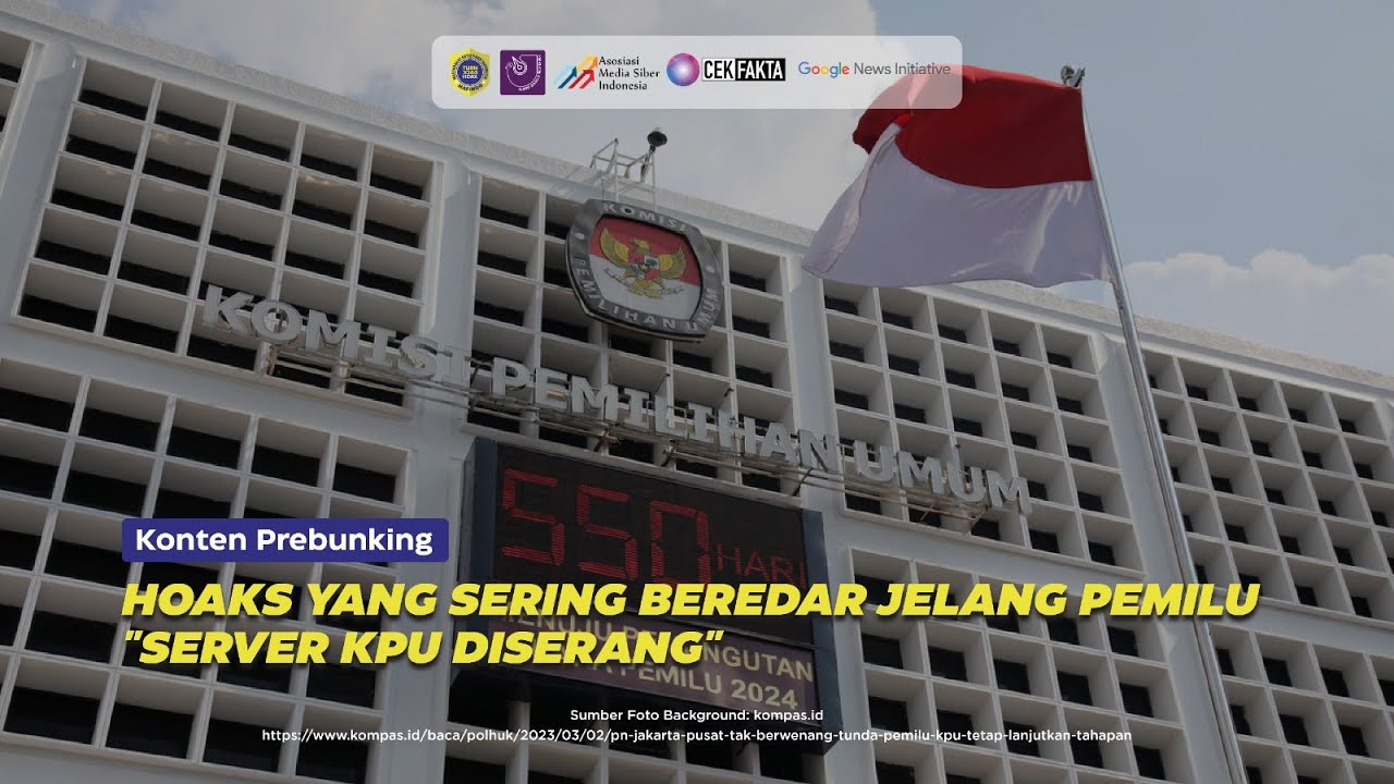  [PREBUNKING] HOAKS YANG SERING BEREDAR JELANG PEMILU "SERVER KPU DI SERANG"